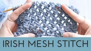 Irish Mesh Stitch - Easy Lace Stitch