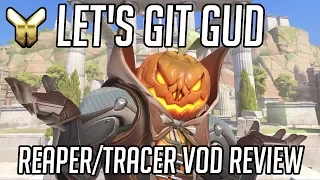 Let's Git Gud | Reaper/Tracer Gameplay - Guide & Tips