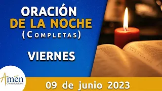 Oración De La Noche Hoy Viernes 9 de Junio 2023 l Padre Carlos Yepes l Completas l Católica l Dios