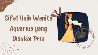 Sifat Wanita Aquarius, Bikin Cowok Betah!