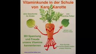 Vitaminkunde in der Schule von Karo Karotte (von Caroline Felber)