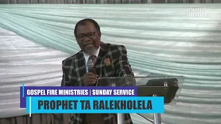 Prophet TA Ralekholela|| Sunday service|| 01 October 2023|| Gospel Fire Ministries international