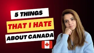 5 things I HATE about Canada 🇨🇦 || Reasons NOT to move to Canada 2024 Why people are leaving Canada