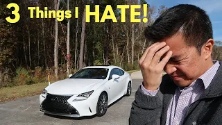 3 Things I HATE About My Lexus RC350 F Sport!
