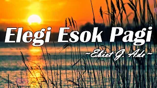 Ebiet G. Ade - Elegi Esok Pagi