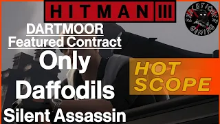 Hitman 3: Dartmoor - Featured Contract - Only Daffodils - Silent Assassin