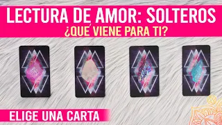 Tarot para SOLTEROS: ¿QUÉ VIENE EN EL AMOR? 🔮✨