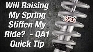 Will Raising the Spring Seat Stiffen My Ride? - QA1 Quick Tip