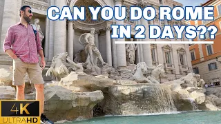 2 DAY ITINERARY IN ROME | Too Long or Not Enough Time?? | 4k UHD