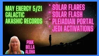 SOLAR FLARES or SOLAR FLASH * PLEIADIAN Portal * JEDI Activations! * New GRIDWORK Assignments