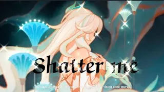 shatter me // genshin amv/gmv//