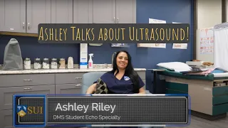 Diagnostic Medical Sonography Student Ashley Riley Talks about Her Journey to Ultrasound Technician