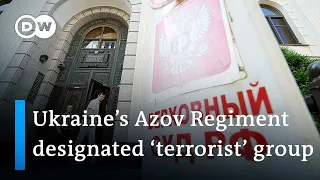 Russian Supreme Court labels Azov Regiment 'terrorist' organization | DW News