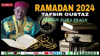 RAMADAN 2024 - TAFSIR OUSTAZ SERIGN DARA DIAGN N* (3)