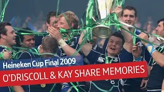 Brian O'Driscoll and Ben Kay look back on 2009 Heineken Cup Final | BT Sport