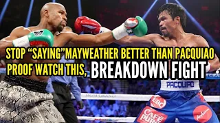 BEAKDOWN PACQUIAO VS MAYWEATHER FIGHT, STOP SAYING MAYWEATHER BETTER THAN PACQUIAO