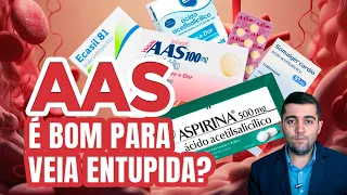 AAS infantil, aspirina prevent e somalgin cardio:péssimas medicações para veias entupidas e trombose