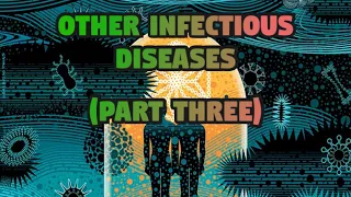 Other Infectious Disease (Part Three, Viral/tick) - CRASH! Medical Review Series