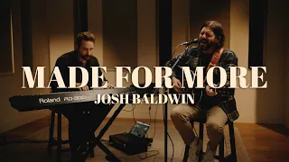 Made For More // Josh Baldwin // Acoustic Performance