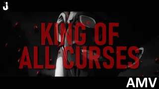 Sukuna - The King of all Curses [AMV]