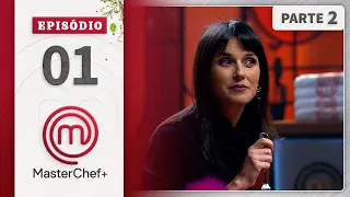 EPISÓDIO 01 - 2/5: ESTREIA INÉDITA | TEMP 01 | MASTERCHEF+