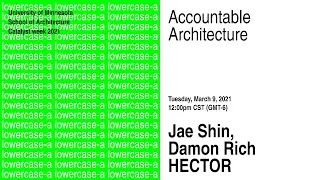 UMN Catalyst: "Accountable Architecture" by HECTOR, Jae Shin & Damon Rich