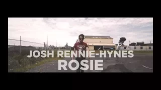 Josh Rennie-Hynes - Rosie (Official Music Video)