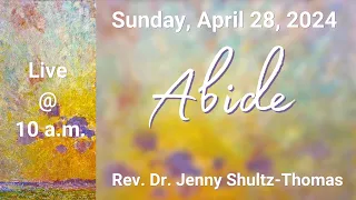 Sunday, April 28, 2024, 10 AM LIVE Worship Service