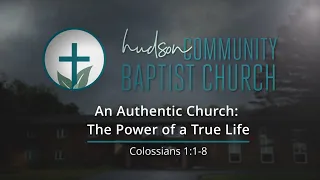 An Authentic Church: The Power of a True Life