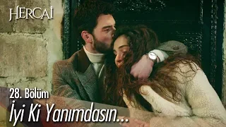 İyi ki yanımdasın.. - Hercai 28. Bölüm