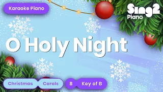 O Holy Night (Karaoke Piano) Key of B