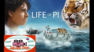 Review Phim Hay: "Cuộc Đời Của Pi 2012 (Life Of Pi 2012)" | Cuộc Phiêu Lưu Trên Biển Và Sự Thật