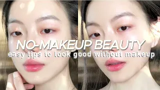 How to Look Beautiful Without Makeup | Beauty Tips and Hacks