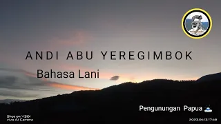 Lagu Wamena Andi Abu Yeregimbok (audio official bahasa Lani)