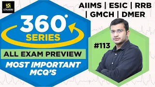 360 Degree Series | Most Imp. MCQ’s #113 | Staff Nurse | AIIMS | GMCH | DMER | Siddharth Sir