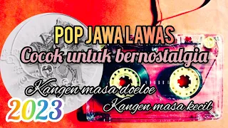 POP JAWA DANGDUT LAWAS ENAK DIDENGAR 2023-COCOK UNTUK LEYEH LEYEH DAN NOSTALGIA