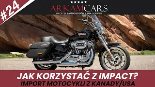 JAK KORZYSTAĆ Z IMPACT? | MOTOCYKLE IMPORTOWANE Z KANADY ORAZ USA