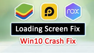 How to Fix Nox Player, LD Player, BlueStacks Emulator Freezes in loading Screen / Crashing Windows10