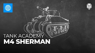 Tank Academy #4: M4 Sherman