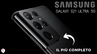 Samsung Galaxy S21 Ultra: lo smartphone più COMPLETO