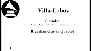 Villa-Lobos - Cirandas - Brazilian Guitar Quartet - Arranged by Tadeu do Amaral