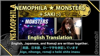 NEMOPHILA / MONSTERS / English Translation + SAKI!!