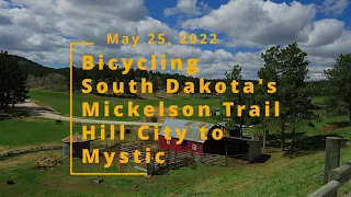 Bicycling South Dakota's Mickelson Trail Hill City to Mystic (May 25, 2022)