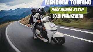 JADI ORANG PERTAMA,MENCOBA BAWA TOURING HONDA STYLO 160❓❗