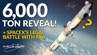 SpaceX Starship 6,000 ton Capability, and SpaceX Joins FAA for Legal Battle, Axiom 2, Unity 25