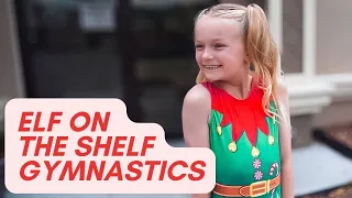 ELF ON THE SHELF GYMNASTICS!