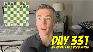 Day 331: Playing chess every day until I reach a 2000 rating