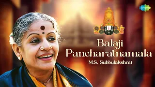 Balaji Pancharatnamala - M.S. Subbulakshmi | Annamacharya | Kanakadharastavam | Carnatic Music