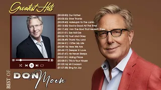 Unforgettable Don Moen Best Of Worship Songs 🙏 Religious Don Moen Praise Worship Songs 2022 8