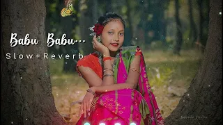 Bubu full video 4k || [Slowed+reverb] New santali video song 2024 || #santalisong #slowedandreverb